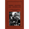 Sniping, Scouting and Patrolling: A Textbook for Instructors and Students 1940