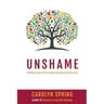 Unshame: Healing trauma-based shame through psychotherapy