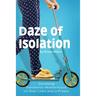 Daze of Isolation: Surviving Pandemic Motherhood on Diet Coke and a Prayer