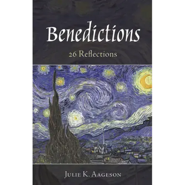 Benedictions: 26 Reflections
