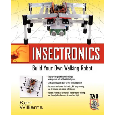 Insectronics: Build Your Own Walking Robot