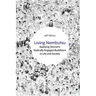 Living Nembutsu: Applying Shinran's Radically Engaged Buddhism in Life and Society