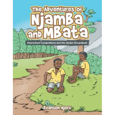 The Adventures of Njamba and Mbata: Interschool Competitions and the Stolen Groundnuts