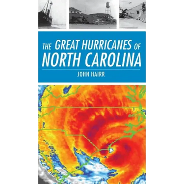 The Great Hurricanes of North Carolina