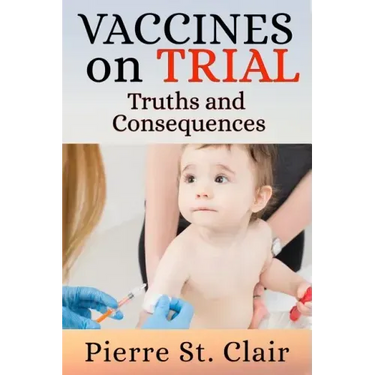 Vaccines On Trial: Truths and Consequences