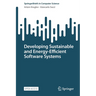 Developing Sustainable and Energy-Efficient Software Systems