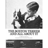 The Boston Terrier and All About It