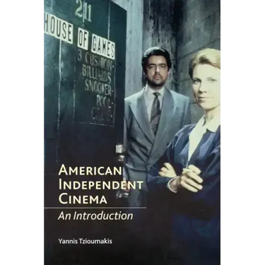 American Independent Cinema: An Introduction