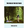 The Far as You See Tales