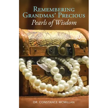 Remembering Grandma's Precious Pearls of Wisdom