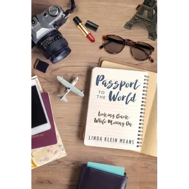 Passport to the World: Looking Back While Moving On