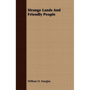 Strange Lands And Friendly People