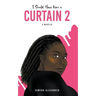 I Should Have Worn A Curtain 2: A Novella