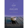 The Cup of Our Life: A Guide to Spiritual Growth