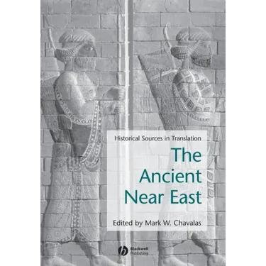 Ancient Near East: Historical Sources in Translation