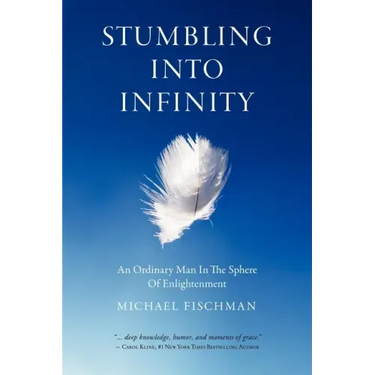 Stumbling Into Infinity: An Ordinary Man in the Sphere of Enlightenment