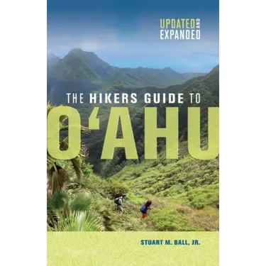 The Hikers Guide to O'Ahu: Updated and Expanded