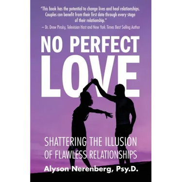 No Perfect Love: Shattering the Illusion of Flawless Relationships