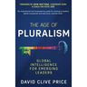 The Age Of Pluralism: Global Intelligence For Emerging Leaders