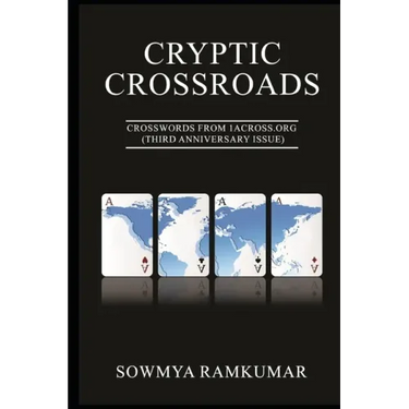 Cryptic Crossroads: Crosswords from 1ACross.Org (Third Anniversary Issue)