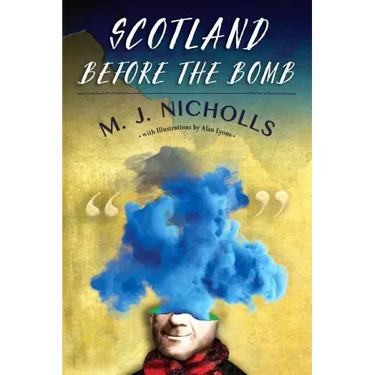 Scotland Before the Bomb