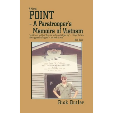 Point- a Paratrooper's Memoirs of Vietnam