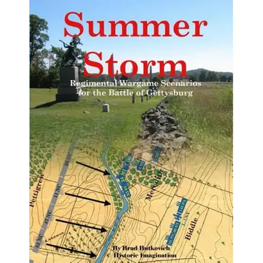 Summer Storm: Regimental Wargame Scenarios For the Battle of Gettysburg