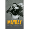 Mayday: A Saga of the Big Mothers