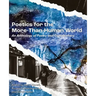 Poetics for the More-than-Human World: An Anthology of Poetry & Commentary