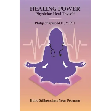 Healing Power: Physician Heal Thyself