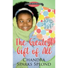 The Greatest Gift of All