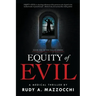 Equity of Evil