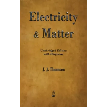Electricity and Matter