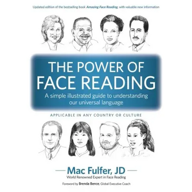 The Power of Face Reading: A simple illustrated guide to understanding our universal language