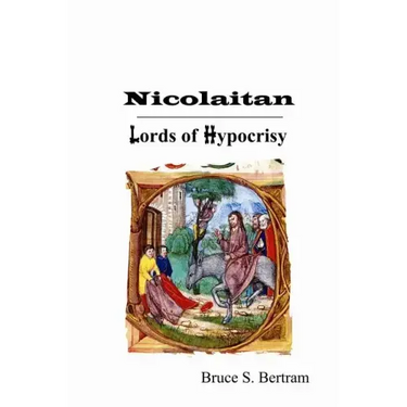 Nicolaitan: Lords of Hypocrisy