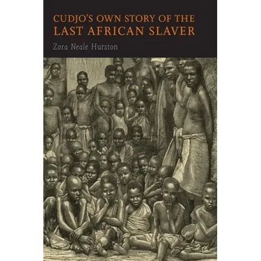 Cudjo's Own Story of the Last African Slaver