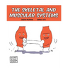 Skeletal and Muscular Systems