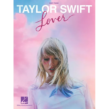 Taylor Swift - Lover Easy Piano Songbook 18 Hits Sheet Music Including Lover Me! and You Need to Calm Down Beginner Piano Arrangement