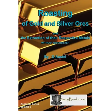 Roasting of Gold and Silver Ores