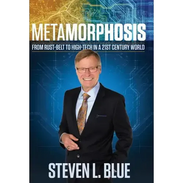 Metamorphosis: From Rust-belt To High-tech In A 21st Century World