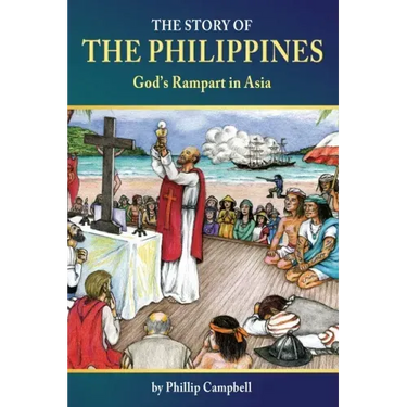 The Story of the Philippines: God's Rampart in Asia