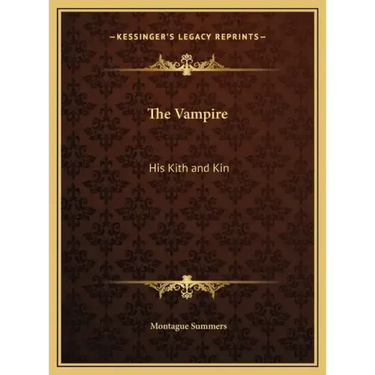The Vampire: His Kith and Kin
