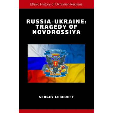 Russia-Ukraine: Tragedy of Novorossiya