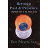 Between Past & Presence