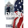 Engaged: Pat Deluhery and the Golden Age of Democratic Party Activism