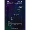 Metaverse of Mind: The Cosmic Social Network