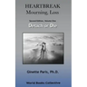 Heartbreak, Mourning, Loss, Volume 1: Detach or Die