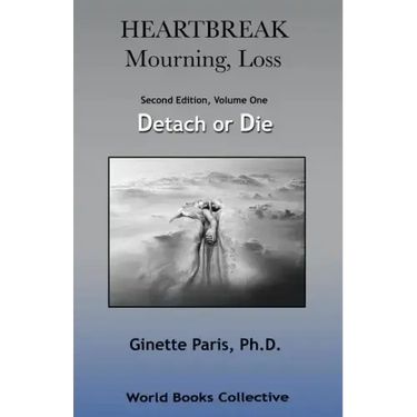 Heartbreak, Mourning, Loss, Volume 1: Detach or Die