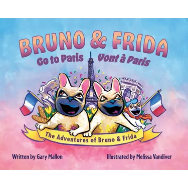 The Adventure of Bruno & Frida - The French Bulldogs Bruno & Frida Go to Paris