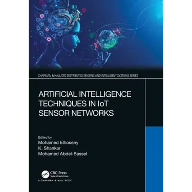 Artificial Intelligence Techniques in Iot Sensor Networks
